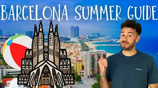 Barcelona Summer Travel Guide 2024