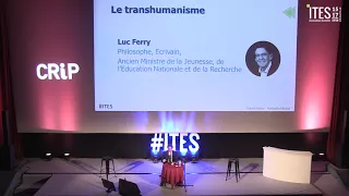 ITES 2018 - LUC FERRY - La révolution transhumaniste