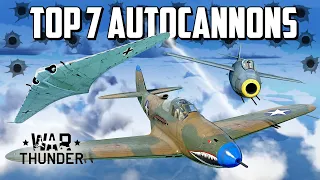 Top 7 Autocannons / War Thunder