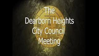 Dearborn Heights City Council Meeting 1/14/20 - Part 2