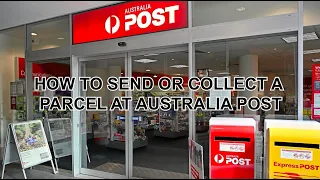 Life in Australia - Post, How to Send and Collect a Parcel