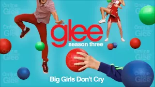 Big Girls Don't Cry - Glee [HD Full Studio]