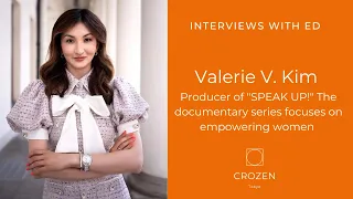 Valerie V. Kim I Producer of "SPEAK UP!" The documentary series focuses on empowering women