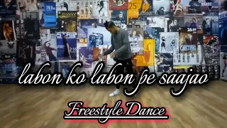 Labon ko labon pe dance cover 2021