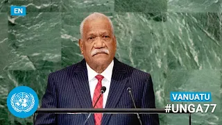 🇻🇺 Vanuatu - President Addresses United Nations General Debate, 77th Session (English) | #UNGA