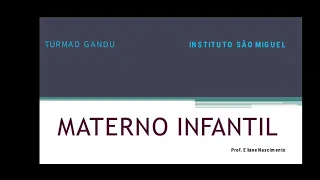 Materno Infantil - Aula 1 - Turma D Gandu