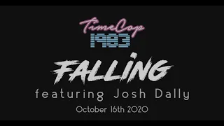 Falling (feat. Josh Dally) -  Out on October 16th 2020!