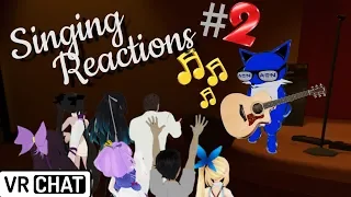 VRChat Singing Reactions 2