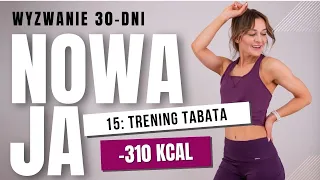 15. ODCHUDZAJĄCY trening TABATA -310 kcal / 30-dniowe wyzwanie NOWAJA