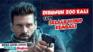 KISAH MANUSIA YANG GAK BISA MATI - Alur Cerita Singkat Film Boss Level 2021