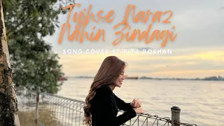 Tujhse Naraz Nahin Zindagi || Song Cover by Rita Roshan