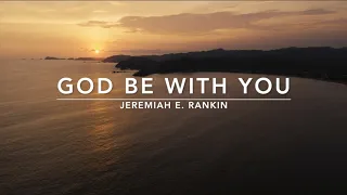 God Be With You | Songs and Everlasting Joy