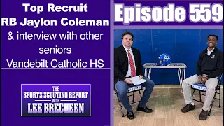 Episode 559  Top Recruit RB Jaylon Coleman & other seniors Vandebilt Catholic