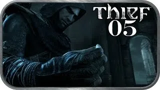 THIEF [2014] - Lets Play THIEF - MASTER DIFFICULTY|HD - 05 - Das Phantom der Nacht