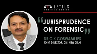 "Jurisprudence on Forensic Science" | Dr.G.K Goswami IPS