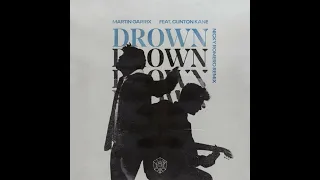 Martin Garrix -  Drown (feat. Clinton Kane) [Nicky Romero Extended Remix]