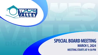TVDSB Special Board Meeting March 5, 2024