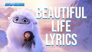 Beautiful Life Lyrics (From "Abominable") Bebe Rexha
