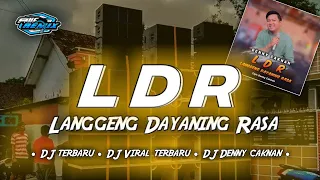 DJ LDR Langgeng Dayaning Rasa Denny Caknan | ALIF REMIX REBORN | PAGAK SLOWBASS |