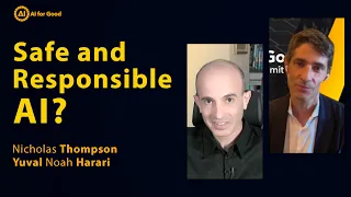 Safe and Responsible AI? Yuval Noah Harari and Nicholas Thompson