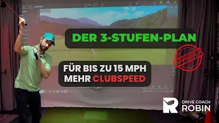 Der 3-Stufen-Plan für bis zu 15 mph mehr Clubspeed