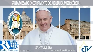 Santa Missa de encerramento do Jubileu da Misericórdia