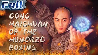 Dong Haichuan of the Hundred Boxing | China Movie Channel ENGLISH | ENGSUB
