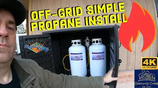 Off-Grid Simple Propane Install - NO BADDA BOOM!