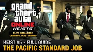 GTA Online Heist #5 - The Pacific Standard Job (Elite Challenge & Criminal Mastermind)