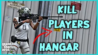 HOW TO KILL PLAYERS IN THERE HANGAR (LSIA) GTA5 ONLINE