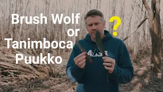 Brush Wolf or Tanimboca Puukko or Both?