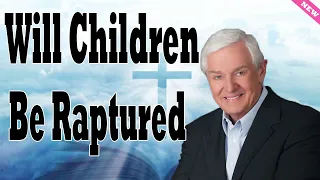 Will Children Be Raptured    Dr  David Jeremiah 2024
