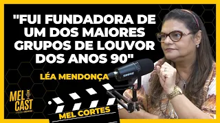 O INÍCIO DO "ALTOS LOUVORES" | LÉA MENDONÇA | MelCortes