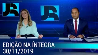 Assista à íntegra do Jornal da Record | 30/11/2019