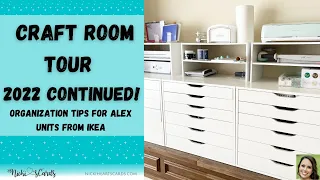 Craft Room Tour 2022 Continued! My Best Organization Tips Alex Units from IKEA #ikea #craftroom
