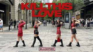 [KPOP IN PUBLIC] BLACKPINK(블랙핑크) - KILL THIS LOVE | Dance Cover By LALUNA From Taiwan