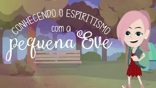 O que é o Espiritismo? - Evangelização infantil