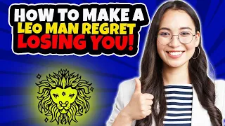 How To Make A Leo Man Regret Losing You 🥰 and Miss You Like Crazy (PART 3) #shorts #zodiac