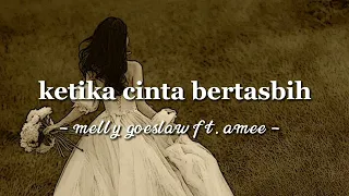 ketika cinta bertasbih - melly goeslaw ft. amee (speed up songs)