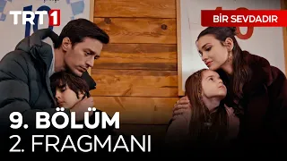 Bir Sevdadır 9. Bölüm 2. Fragmanı | Babam bizi cennetten görüyor mudur? 🥲 @BirSevdadirTRT