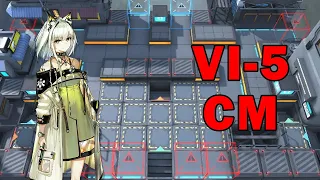 [Arknights]【VI-5 CM】3 Operators Clear