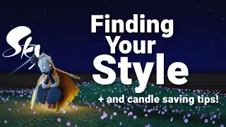 Finding your style! | Candle saving and Traveling Spirit advice | Sky Children of The Light ✨