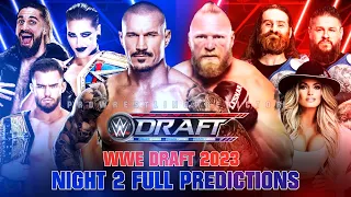 WWE Draft 2023 Night 2 Full Predictions, Results, Highlights I By Pro Wrestling Predictor