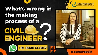 WHAT'S WRONG IN THE MAKING PROCESS OF A CIVIL ENGINEER?(We have shared our experience in this video)