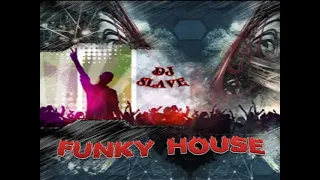 FUNKY HOUSE ★FUNKY DISCO HOUSE ★SESSION 520 ★ MASTERMIX #DJSLAVE