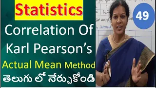 49. Correlation Of Karl Pearson’s In Actual Mean Method from Statistics Subject