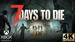 7 Days to Die | Solo Gameplay #1 | Xbox Series X, Xbox One | 4K