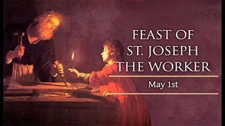 May 1, 2024, St. Joseph the Worker, Holy Rosary (Glorious Mysteries) | Today at 7:30 pm ET
