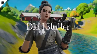 Did I Stutter 💫 (Short Fortnite Montage)