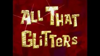 SpongeBob SquarePants - All That Glitters (Soundtrack/Audio)